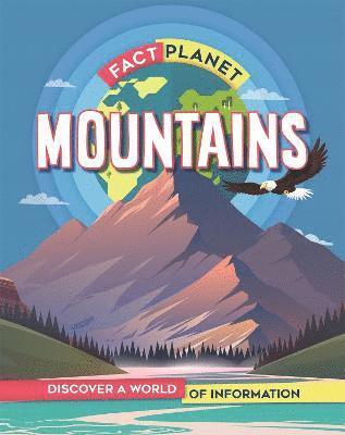 Izzi Howell - Fact Planet: Mountains, Inbunden. Tillgänglighet: Lägg i varukorg