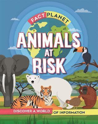 Izzi Howell - Fact Planet: Animals at Risk, Inbunden. Tillgänglighet: Lägg i varukorg