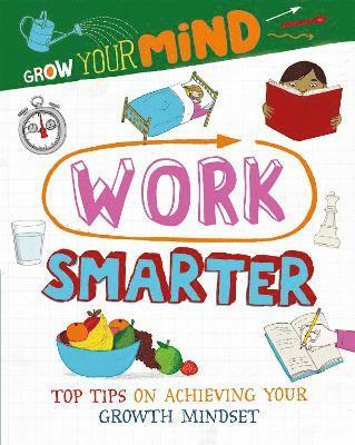 Alice Harman - Grow Your Mind: Work Smarter, Inbunden