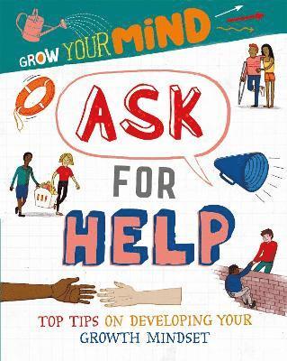 Izzi Howell - Grow Your Mind: Ask for Help, Inbunden
