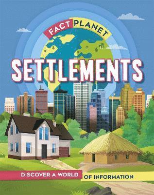 Izzi Howell - Fact Planet: Settlements, Inbunden. Tillgänglighet: Lägg i varukorg