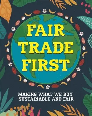 Sarah Ridley - Fair Trade First, Häftad