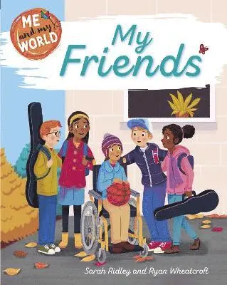 Sarah Ridley - Me and My World: My Friends, Inbunden