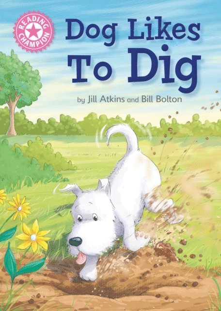 Jill Atkins - Dog Likes to Dig, E-bok