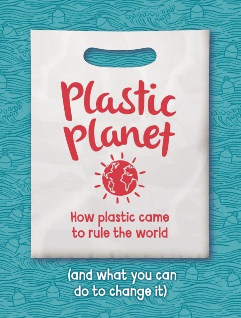 Georgia Amson-Bradshaw - Plastic Planet, E-bok