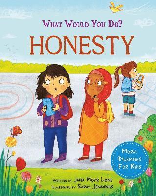 Jana Mohr Lone - What would you do?: Honesty, Inbunden. Tillgänglighet: Lägg i varukorg