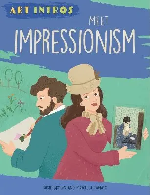 Art Intros: Meet Impressionism