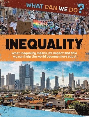 Katie Dicker - What Can We Do?: Inequality, Häftad