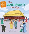 Time Travel Guides: The Shang Dynasty and Yin