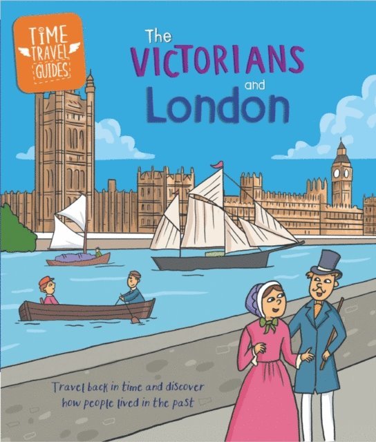 Tim Cooke - Time Travel Guides: The Victorians and London, E-bok. Tillgänglighet: Lägg i varukorg