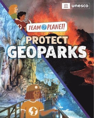 Louise Spilsbury - Team Planet!: Protect Geoparks, Inbunden. Tillgänglighet: Lägg i varukorg