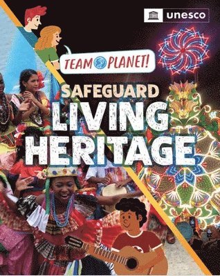 Louise Spilsbury - Team Planet!: Safeguard Living Heritage, Häftad. Tillgänglighet: Lägg i varukorg