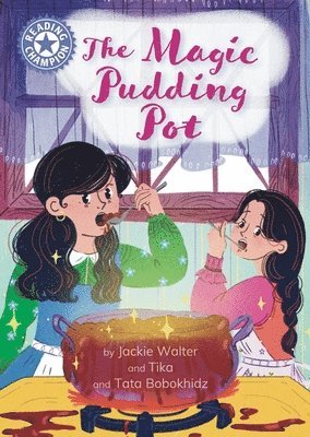Jackie Walter - Reading Champion: The Magic Pudding Pot, Inbunden