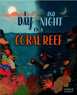 Anita Ganeri - Day and Night: On a Coral Reef, Häftad