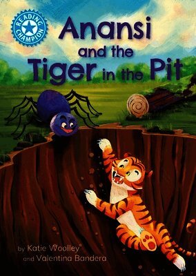 Katie Woolley - Reading Champion: Anansi and the Tiger in the Pit, Häftad