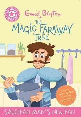Jackie Walter - Reading Champion: Magic Faraway Tree: Saucepan Man's New Pan, Inbunden
