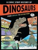 Anna Claybourne - Comic Strip History of the Dinosaurs, Inbunden