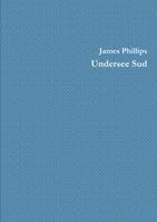 James Phillips - Undersee Sud, Häftad. Tillgänglighet: Lägg i varukorg