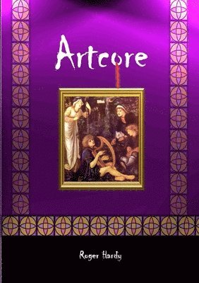 Roger Hardy - Artcore, Häftad