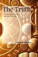 Vagner Rocha - Truth, Inbunden. Tillgänglighet: Lägg i varukorg