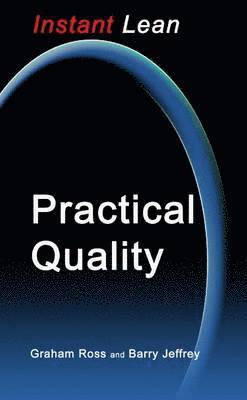 Graham Ross, Barry Jeffrey - Practical Quality, Häftad