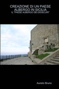 Creazione DI UN Paese Albergo in Sicilia