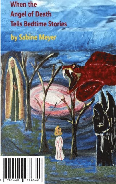 Sabine Meyer - When the Angel of Death Tells Bedtime Stories, E-bok