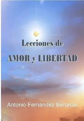 Antonio FERNANDEZ BENAYAS - Lecciones De AMOR Y LIBERTAD, Häftad. Tillgänglighet: Lägg i varukorg