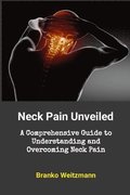 Neck Pain Unveiled