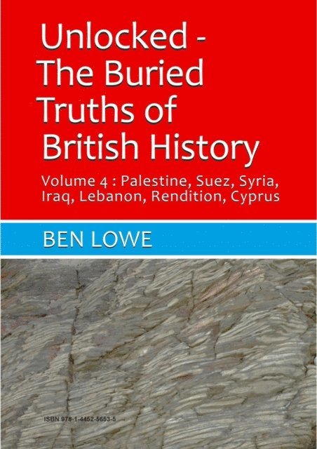 Ben Lowe - Unlocked: The Buried Truths of British History Volume  4, E-bok