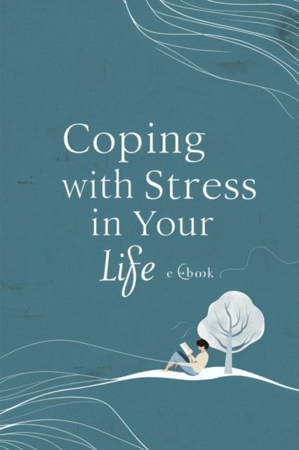 Hasan Ali - Coping With Stress In Your Life, E-bok
