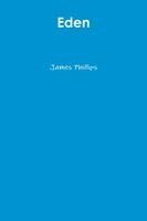 James Phillips - Eden, Häftad. Tillgänglighet: Lägg i varukorg