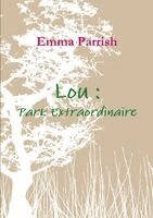 Emma Parrish - Lou, Häftad. Tillgänglighet: Lägg i varukorg