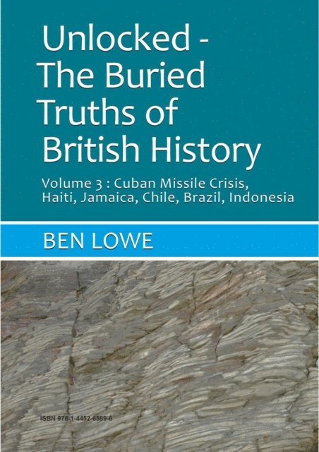 Ben Lowe - Unlocked : Buried Truths of British History Volume 3, E-bok