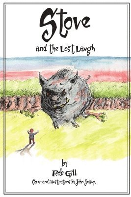 Rob Gill - Stove and the Lost Laugh., Häftad