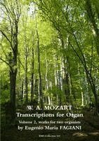 Eugenio Maria Fagiani - Mozart Transcriptions for Organ, Volume 2, Häftad. Tillgänglighet: Lägg i varukorg