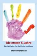 ersten 5 Jahre