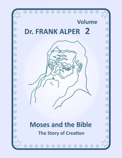 Dr. Frank Alper, Katharina Alper - Moses and the Bible, Volume 2, E-bok