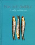 Fisk & skaldjur : en samling med läckra recept
