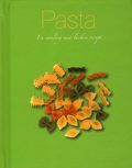 Pasta : en samling med l�ckra recept