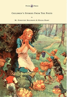 M. Dorothy Belgrave - Children's Stories From The Poets, Häftad