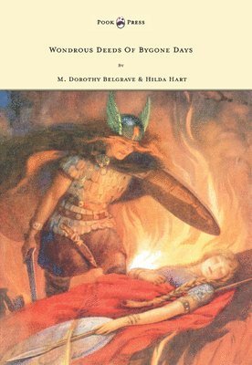 M. Dorothy Belgrave - Wondrous Deeds Of Bygone Days, Häftad
