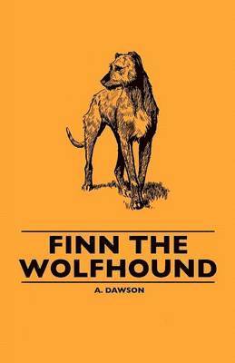 A. Dawson - Finn the Wolfhound, Häftad. Tillgänglighet: Lägg i varukorg