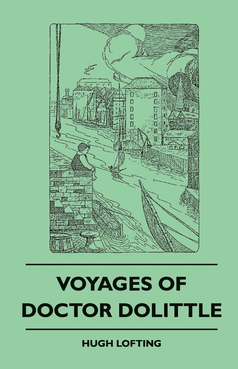 Hugh Lofting - Voyages Of Doctor Dolittle, Häftad