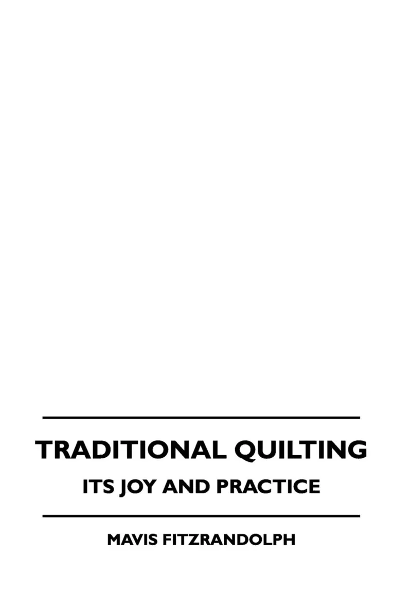 Mavis Fitzrandolph - Traditional Quilting - Its Joy And Practice, Häftad. Tillgänglighet: Lägg i varukorg