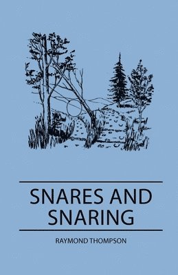 Raymond Thompson - Snares And Sharing, Inbunden. Tillgänglighet: Lägg i varukorg