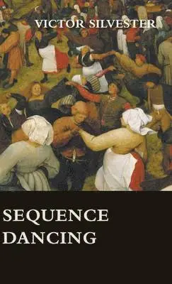 Victor Silvester - Sequence Dancing, Inbunden. Tillgänglighet: Lägg i varukorg