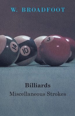 W. Broadfoot - Billiards, Häftad. Tillgänglighet: Lägg i varukorg