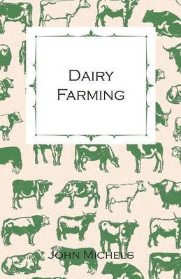 John Michels - Dairy Farming, Häftad