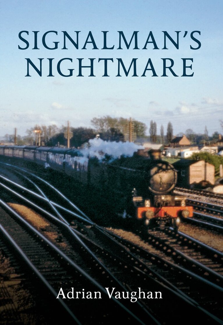 Adrian Vaughan - Signalman's Nightmare, Häftad
